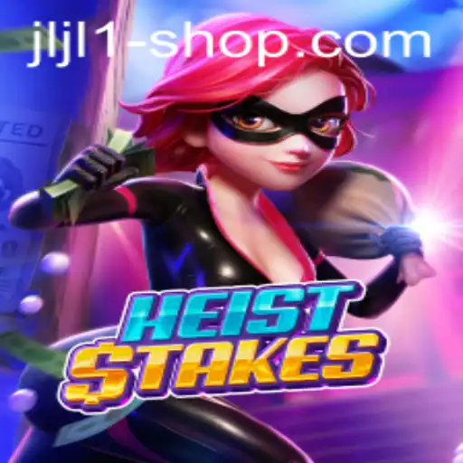 Exploring the Exciting World of HeistStakes and jljl1.shop