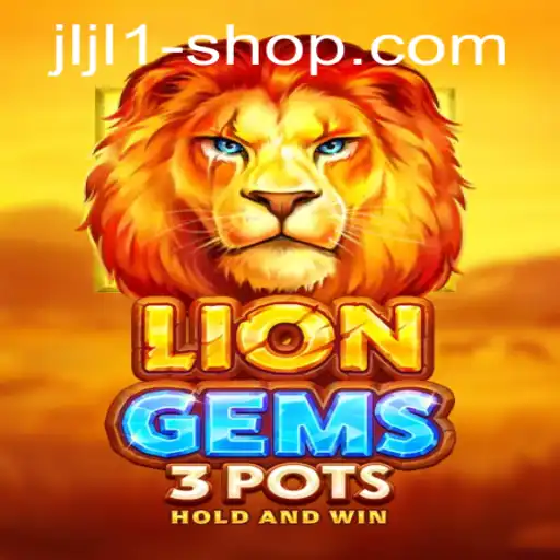 Exploring LionGems3pots: An Engaging Adventure